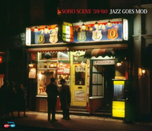 Soho Scene 59-60 (Jazz Goes Mod)