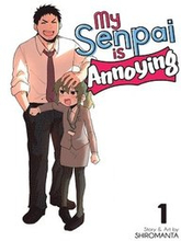 My Senpai Is Annoying Vol. 1