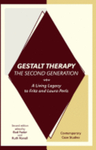 Gestalt Therapy, the Second Generation: A Living Legacy to Fritz and Laura Perls