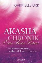 Akasha-Chronik. One True Love