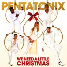 Pentatonix: We need a little Christmas 2020