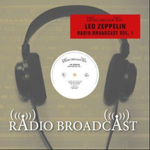 Led Zeppelin: Radio Broadcast Vol 1