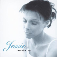 Jessie: Just who I am
