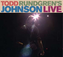 Rundgren Todd: Todd Rundgren"'s Johnson Live