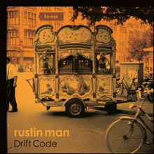 Rustin Man: Drift code