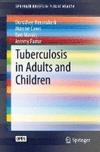 Tuberculosis in Adults and Children