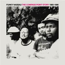 Funky Nassau - The Compass Point Story 1980-86