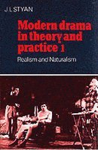 Modern Drama in Theory and Practice: Volume 1, Realism and Naturalism