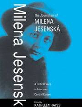 The Journalism of Milena Jesensk
