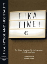 Fika, Hygge And Hospitality - The Cultural Complexity Of Service Organisation In The Öresund Region