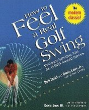 How to Feel a Real Golf Swing