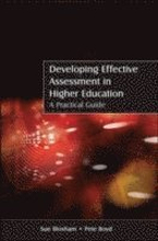 Developing Effective Assessment in Higher Education: A Practical Guide