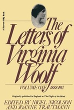 The Letters of Virginia Woolf: Vol. 1 (1888-1912): The Virginia Woolf Library Authorized Edition