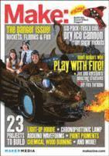 Make: Technology on Your Time Volume 35: Playing with Fire: The Danger Issue