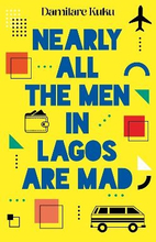 Nearly All The Men In Lagos Are Mad