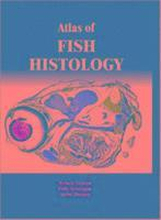Atlas of Fish Histology