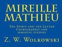 Mireille Mathieu: The Spirit and the Letter - Chirographic and semiotic studies