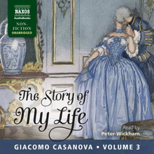 Casanova Giacomo: The Story Of My Life Vol 3