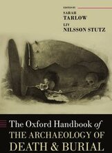 The Oxford Handbook of the Archaeology of Death and Burial