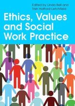 Ethics, Values and Social Work Practice