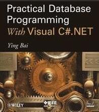 Practical Database Programming With Visual C#.NET