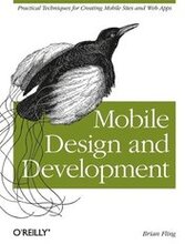 Mobile Design and Development: Practical Concepts and Techniques for Creating Mobile Sites and Web Apps