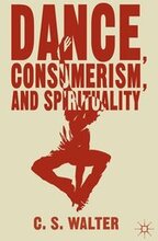 Dance, Consumerism, and Spirituality