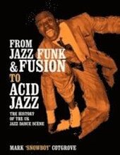 From Jazz Funk & Fusion to Acid Jazz