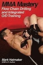 MMA Mastery: Flow Chain Drilling and Integrated O/D Training