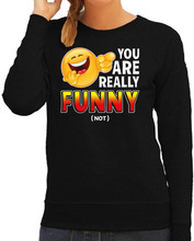 Funny emoticon sweater You are really funny zwart dames