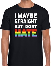 I may be straight but i dont hate gaypride shirt zwart voor here