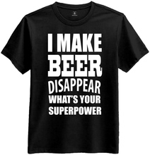 I Make Beer Disappear T-Shirt - Small