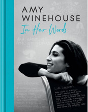Amy Winehouse - In Her Words (inbunden, eng)