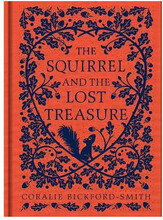 The Squirrel and the Lost Treasure (inbunden, eng)
