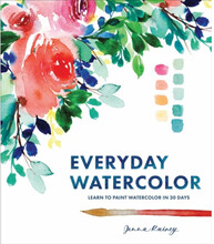 Everyday Watercolor - Learn to Paint Watercolor in 30 Days (häftad, eng)