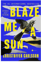 Blaze Me a Sun (häftad, eng)