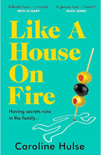 Like A House On Fire - 'Brilliantly funny - I loved it' Beth O'Leary, autho (pocket, eng)