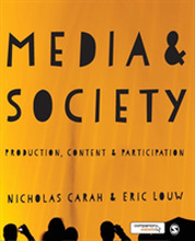 Media and society - production, content and participation (häftad, eng)