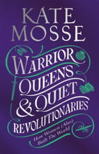 Warrior Queens & Quiet Revolutionaries (häftad, eng)