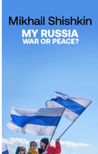 My Russia: War or Peace? (häftad, eng)