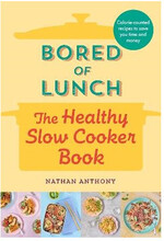 Bored of Lunch: The Healthy Slow Cooker Book (inbunden, eng)