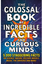 The Colossal Book of Incredible Facts for Curious Minds (häftad, eng)