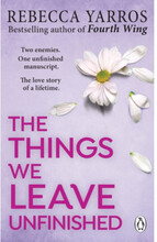 The Things We Leave Unfinished (pocket, eng)