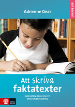 Att skriva faktatexter : medveten och explicit skrivundervisning (bok, danskt band)