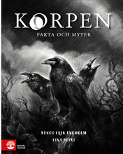 Korpen : fakta och myter (inbunden)