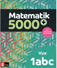 Matematik 5000+ Kurs 1abc Vux Lärobok Upplaga 2021 (häftad)