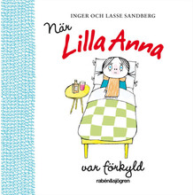 När Lilla Anna var förkyld (bok, kartonnage)