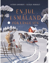 En jul i Småland för länge sen (inbunden)
