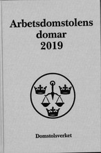 Arbetsdomstolens domar årsbok 2019 (AD) (inbunden)
