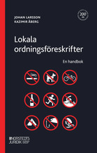 Lokala ordningsföreskrifter : en handbok (häftad)